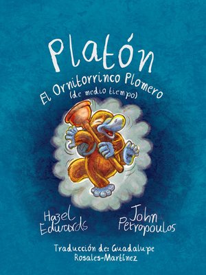 cover image of Platón El Ornitorrinco Plomero (de medio tiempo)